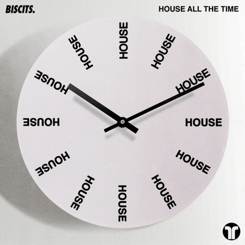 Biscits - House All The Time [85793]